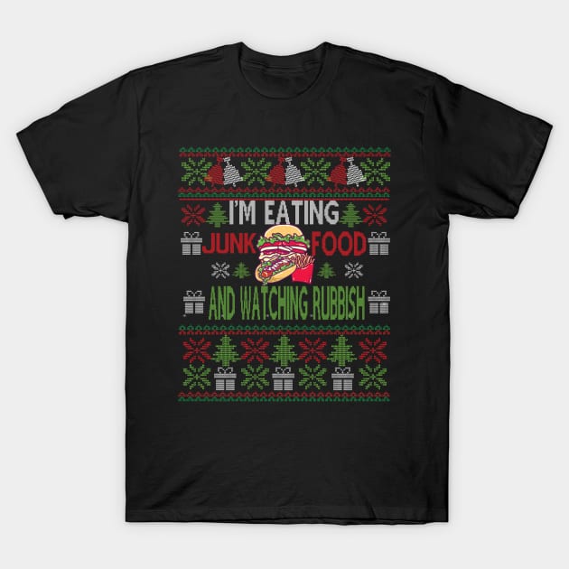 I'm eating junk food and watching rubbish Christmas gift T-Shirt by DODG99